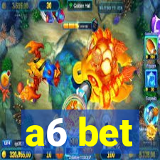 a6 bet